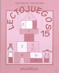 Lectojuegos 15. Escudero, Neus, Genover Huguet, Roser (Salvatella) 9788484128564