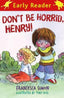 Hher - Don'T Be Horrid, Henry!. Ross, Tony (il. ), Simon, Francesca (Orion Publishing Books) 9781842556726