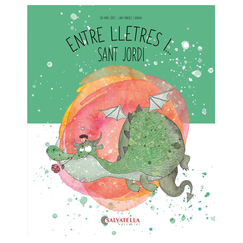 Sant Jordi. Ayne Lopez, Eva, Sanchez, Lara (il. ) (Salvatella) 9788419565648