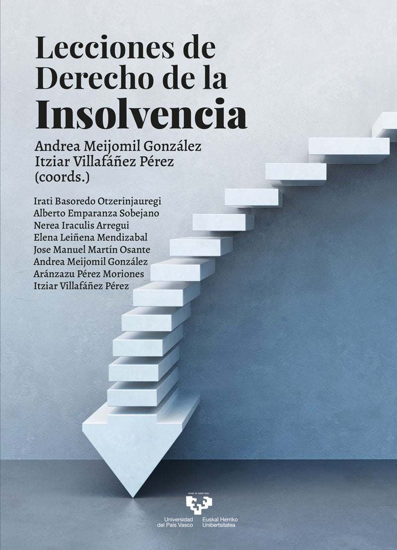 Lecciones de Derecho de la Insolvencia. [et Al. ], Meijomil Gonzalez, Andrea (Universidad del País Vasco) 9788490828359