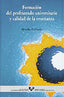 Formación del profesorado universitario y calidad de la enseñanza. Hornilla, Txema (ed. ) (Universidad del País Vasco) 9788483731154