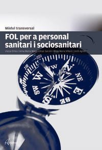Gm / Gs - Fol Per A Personal Sanitari I Sociosanitari (Cat)  - Modul Transversal. Aa. Vv. (Altamar) 9788416415724