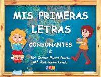 Mis Primeras Letras - Consonantes 2 | Aprender a Escribir Letras Consonantes | Educación Infantil - Editorial GEU. Puerta Puerta, Mª Carmen (Editorial GEU) 9788416361250 Imagen principal del producto