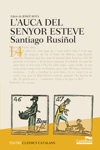 L'auca del senyor Esteve. Edició 2017. Rusiñol, Santiago (Castellnou) 9788498049596