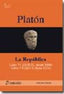 PLATÓN. La República: libro VI (18-21 desde 506b), libro VII (1-5 hasta 521b). Roser Martinez, Carlos (Diálogo) 9788496976320