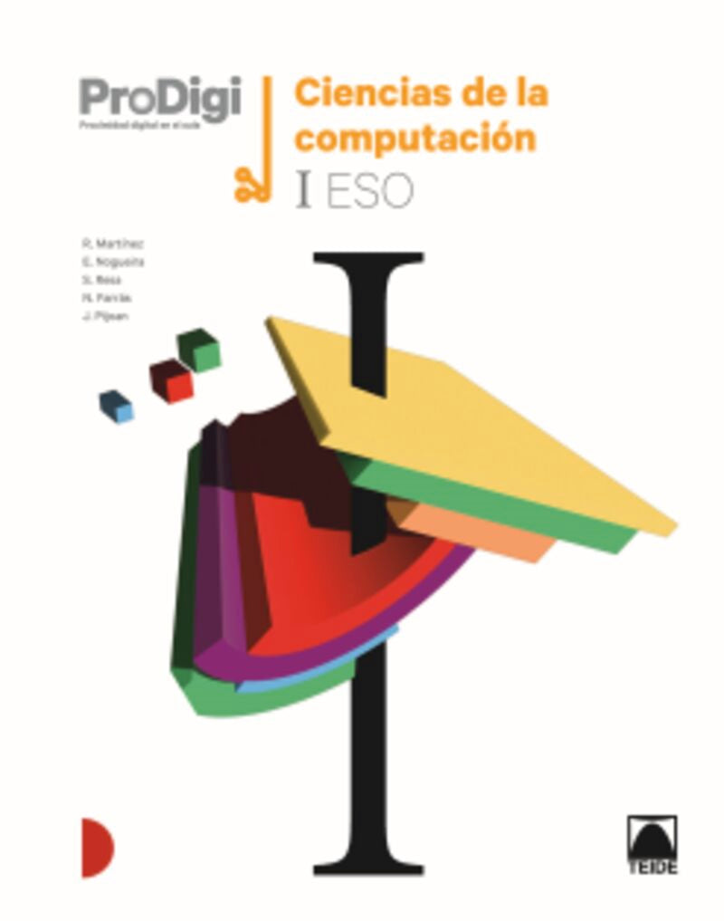 Cuaderno ProDigi. Ciencias de la computación I ESO. Aa. Vv. (Editorial Teide, S.A.) 9788430756735 Imagen principal del producto
