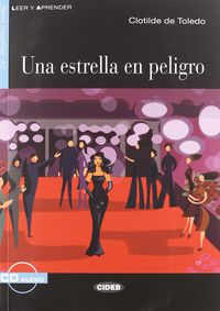 Estrella En Peligro, Una (+Cd). Toledo, C. De (Cideb) 9788853009241