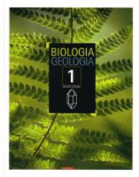 Batxilergoa 1 - Biologia eta Geologia 1. Aldaba, Lopez, Pascual, Urzelai (Elkar) 9788483319727