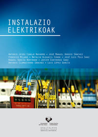 Instalazio elektrikoak. [et Al. ], Conejo Navarro, Antonio Jesus (Universidad del País Vasco) 9788490822210 Imagen principal del producto