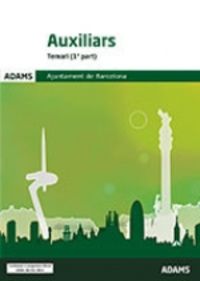 Temari Auxiliars Ajuntament de Barcelona. Aa. Vv. (Adams) 9788413278629