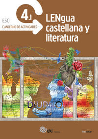 EKI DBH 4 - Lengua Castellana y Literatura 4. Cuaderno de actividades 4.1. Aa. Vv. (Ikaselkar) 9788416752034 Imagen principal del producto