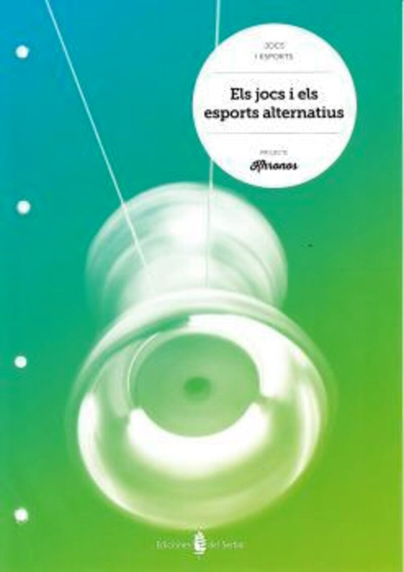 Els jocs i els esports alternatius. Aa. Vv. (Ediciones del Serbal, S.A.) 9788476287972