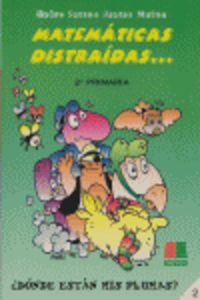 Matemáticas distraídas, 2 Educación Primaria. Muñoz, Juanes, Santos, Pedro (Instituto Calasanz de Ciencias de la Educación) 9788472783331 Imagen principal del producto