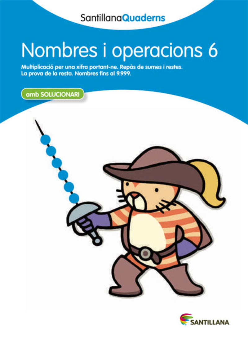 NOMBRES I OPERACIONS 6 AMB SOLUCIONARI SANTILLANA QUADERNS. Aa. Vv. (Santillana Educación, S.L.) 9788468013879 Imagen principal del producto