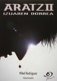 Aratz. Izuaren dorrea. Rodriguez, Mikel (Gaumin, S.L.) 9788494379987