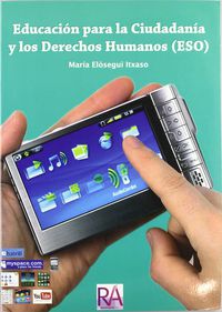 Educación para la ciudadanía y los derechos humanos (ESO). María Elosegui Itzaxo (Editorial Reverté) 9788461242986 Imagen principal del producto