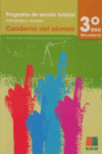 Tutorías, 3 ESO. Programa de acción tutorial, actividades y recursos. Aa. Vv. (Instituto Calasanz de Ciencias de la Educación) 9788472783423 Imagen principal del producto