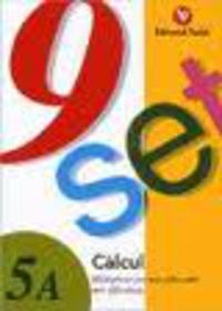 Ep - Nou-Set 5A - Multiplicar Per Una Xifra Amb Mes Dificultat. Aa. Vv. (Nadal) 9788478872671