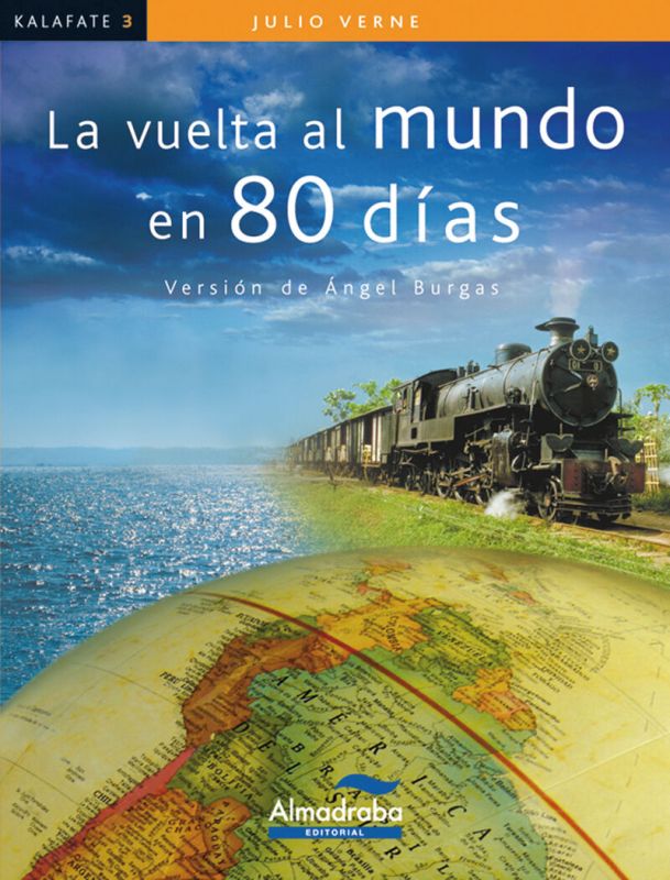 La vuelta al mundo en 80 días. Verne, Julio (Almadraba) 9788483087404