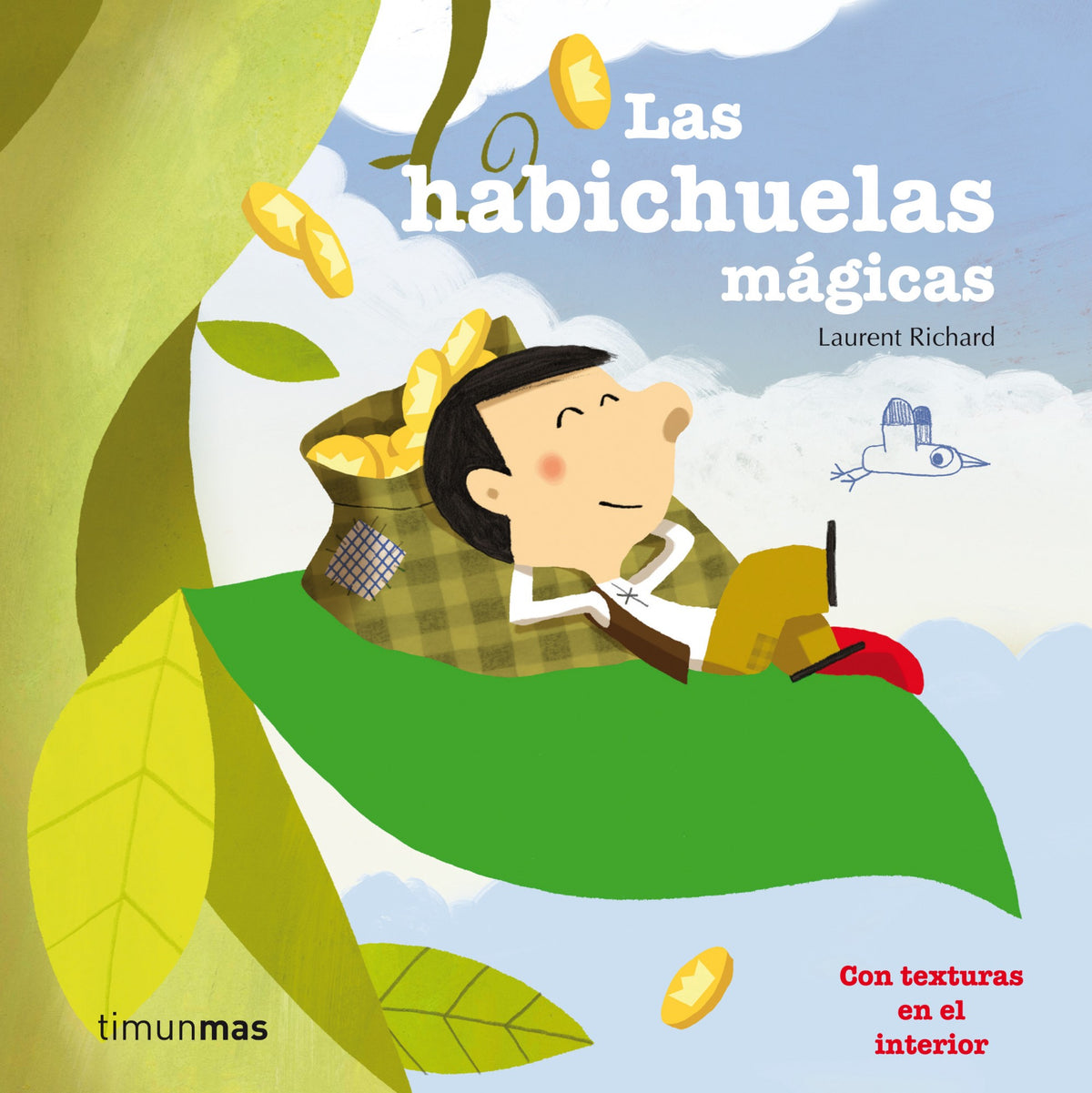Las habichuelas mágicas: Con texturas en el interior