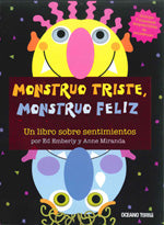 Monstruo triste, monstruo feliz: Una manera divertida de explorar el estado de ánimo de los pequeños