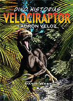 Velociraptor: Un pequeño dinosaurio con aspecto de ave