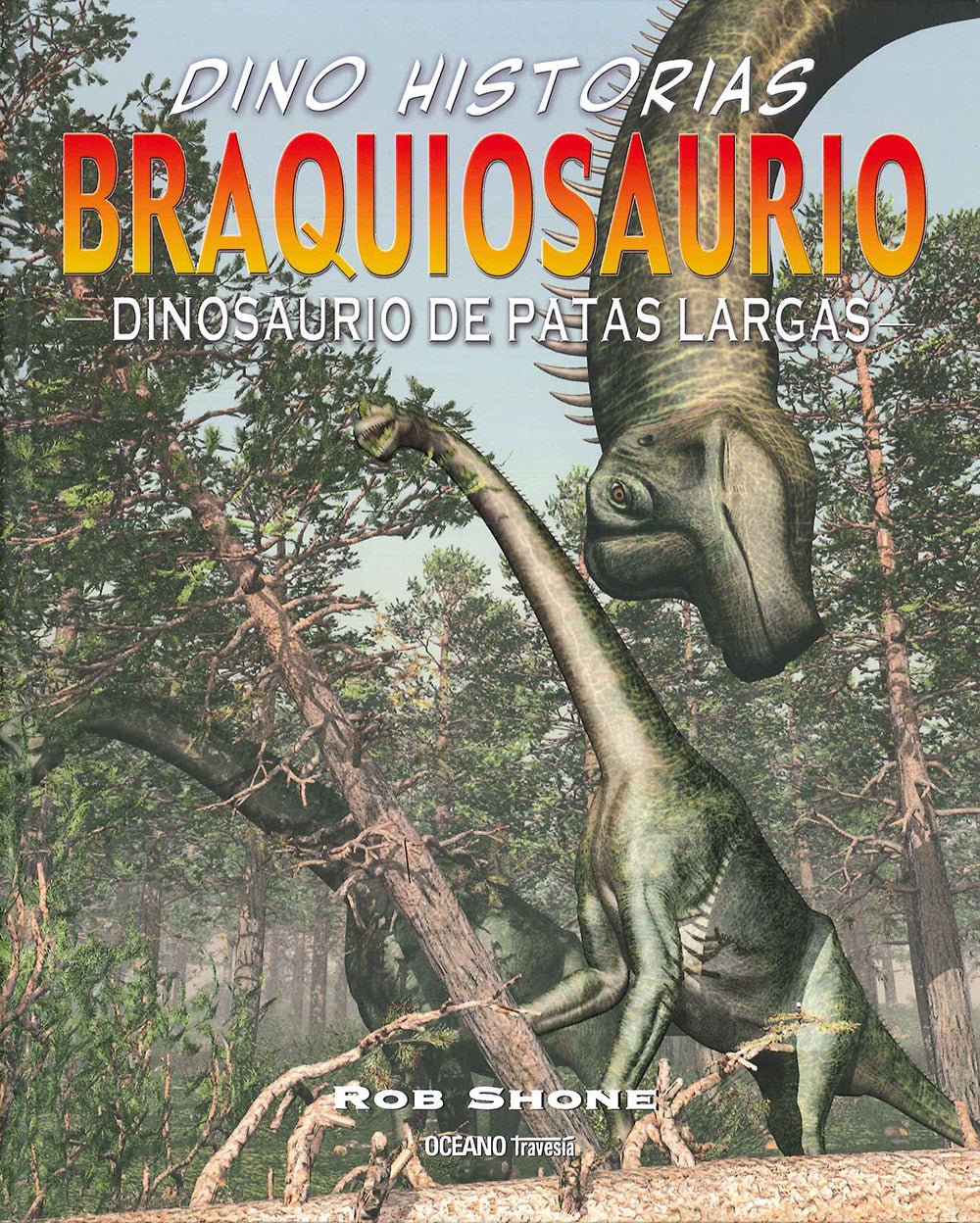 Braquiosaurio: Dinosaurio de Patas largas