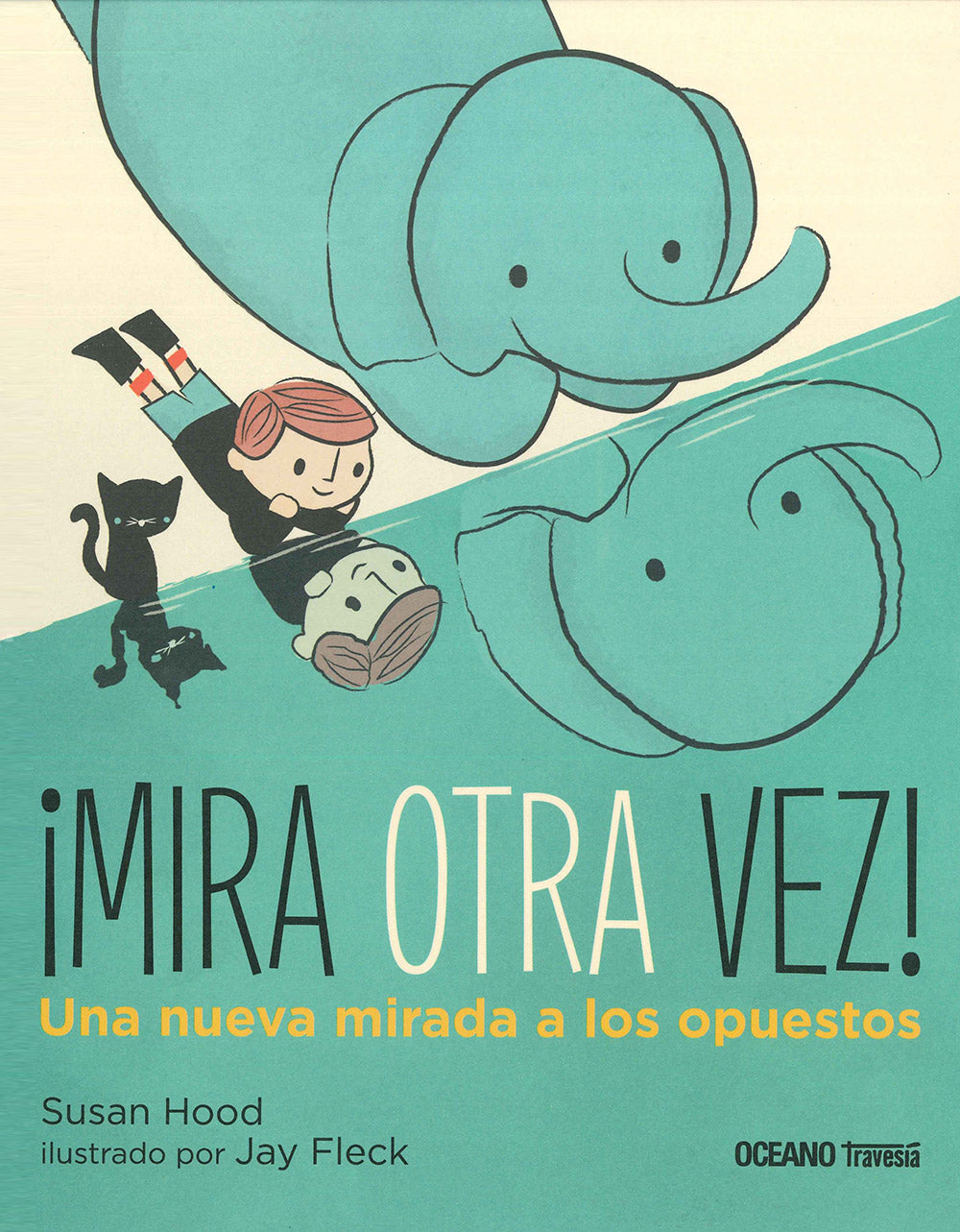 ¡Mira otra vez!: Una nueva mirada a los opuestos