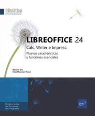 LibreOffice 24: Calc, Writer e Impress: novedades y funciones esenciales