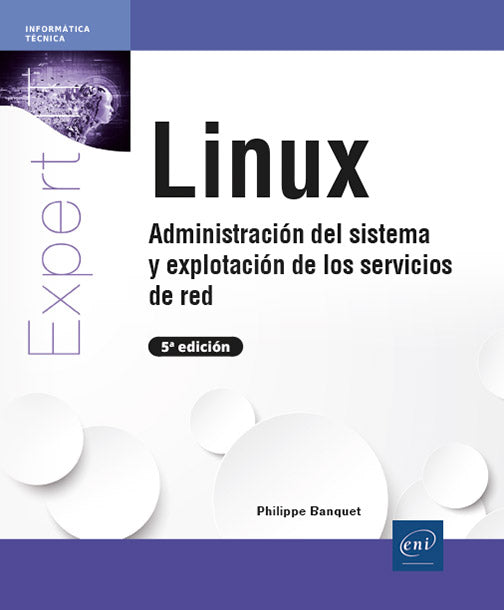 Linux: Administración del sistema y explotación de los