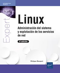 Linux: Administración del sistema y explotación de los