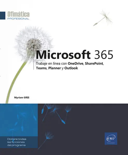 Microsoft 365 (nueva edición): Trabaje en línea con OneDrive, SharePoint, Teams, Planner y Outlook