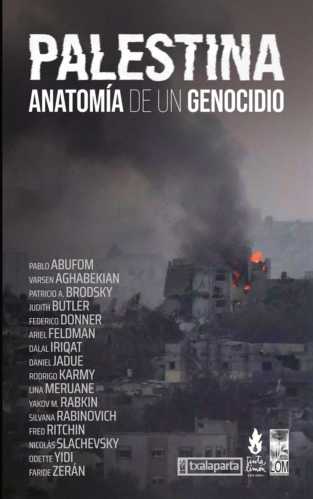 Palestina: Anatomía de un genocidio (Txalaparta, S.L.) 9788410246089 Imagen principal del producto