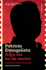 Algú els ha de matar: Crònica de la violència al meu país (Editorial Comanegra S.L.) 9788410161573