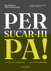 Per sucar-hi pa!: La cuina i la llengua catalana, l'escudella perfecta (Editorial Comanegra S.L.) 9788410161238