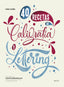 40 Recetas de Caligrafía y Lettering: Descubre los trucos fundamentales para llevar tus letras al siguiente nivel. Iván Caíña (Zenith) 9788408256168