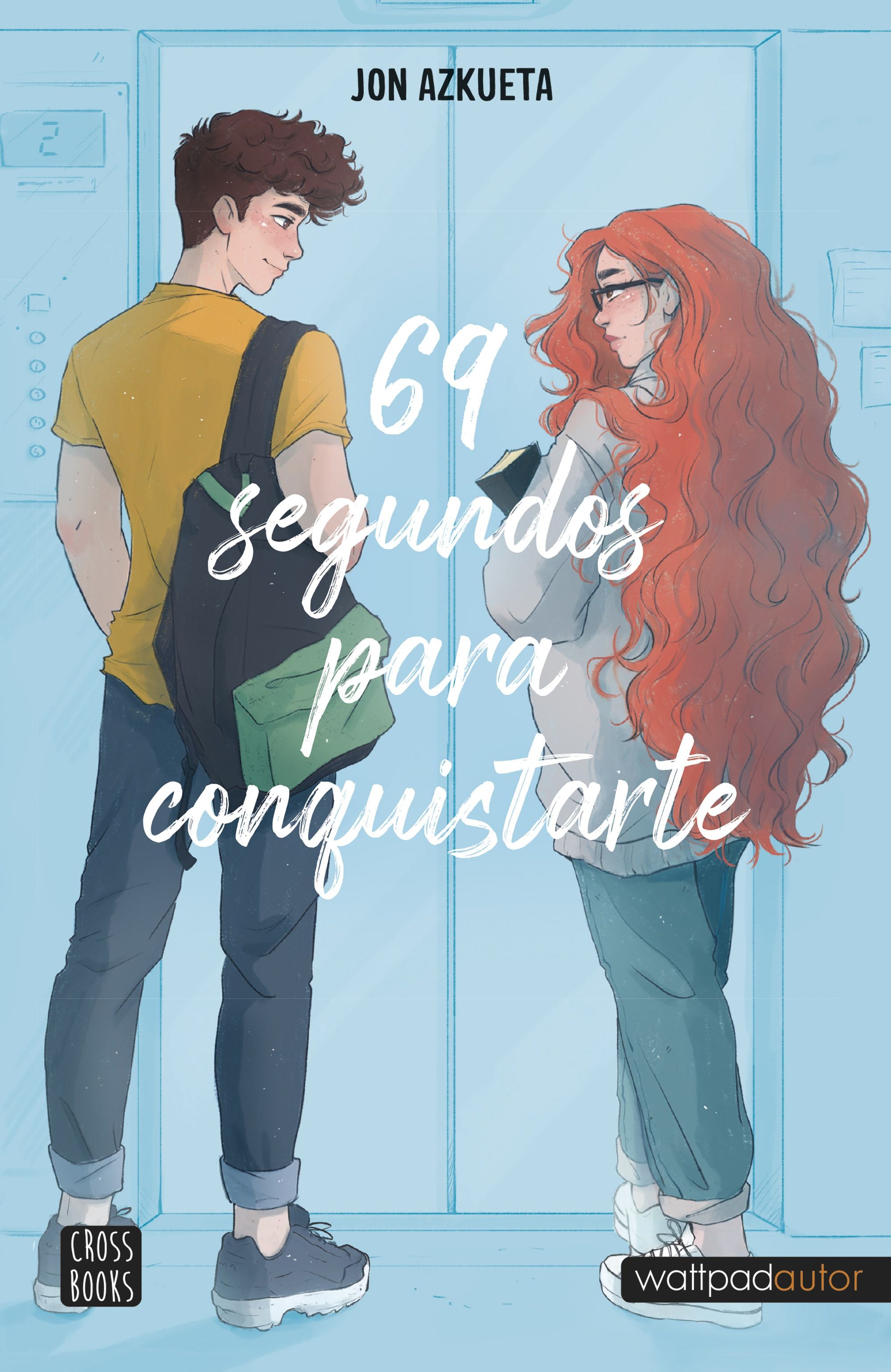 69 segundos para conquistarte. Jon Azkueta Castro (Crossbooks) 9788408257035