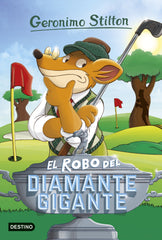 El robo del diamante gigante: Geronimo Stilton 53
