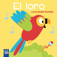 El loro: y sus amigos animales