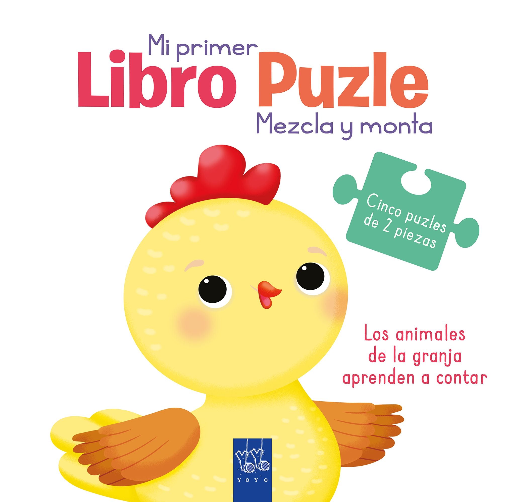 Los animales de la granja aprenden a contar: Mezcla y monta. YOYO (Yoyo) 9788408251972 Imagen principal del producto