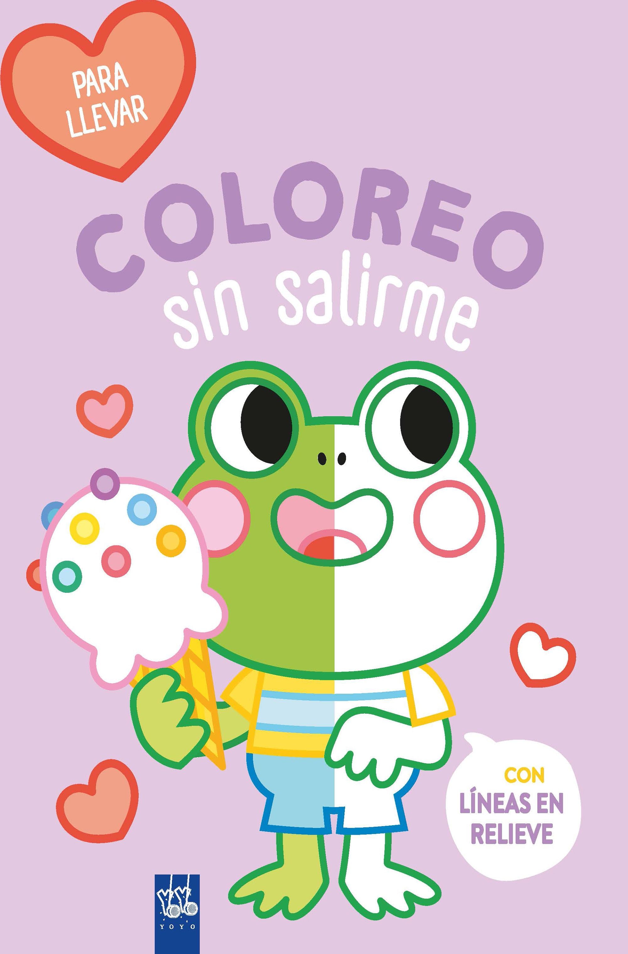 Coloreo sin salirme-Para llevar. Rana. YOYO (Yoyo) 9788408264101 Imagen principal del producto