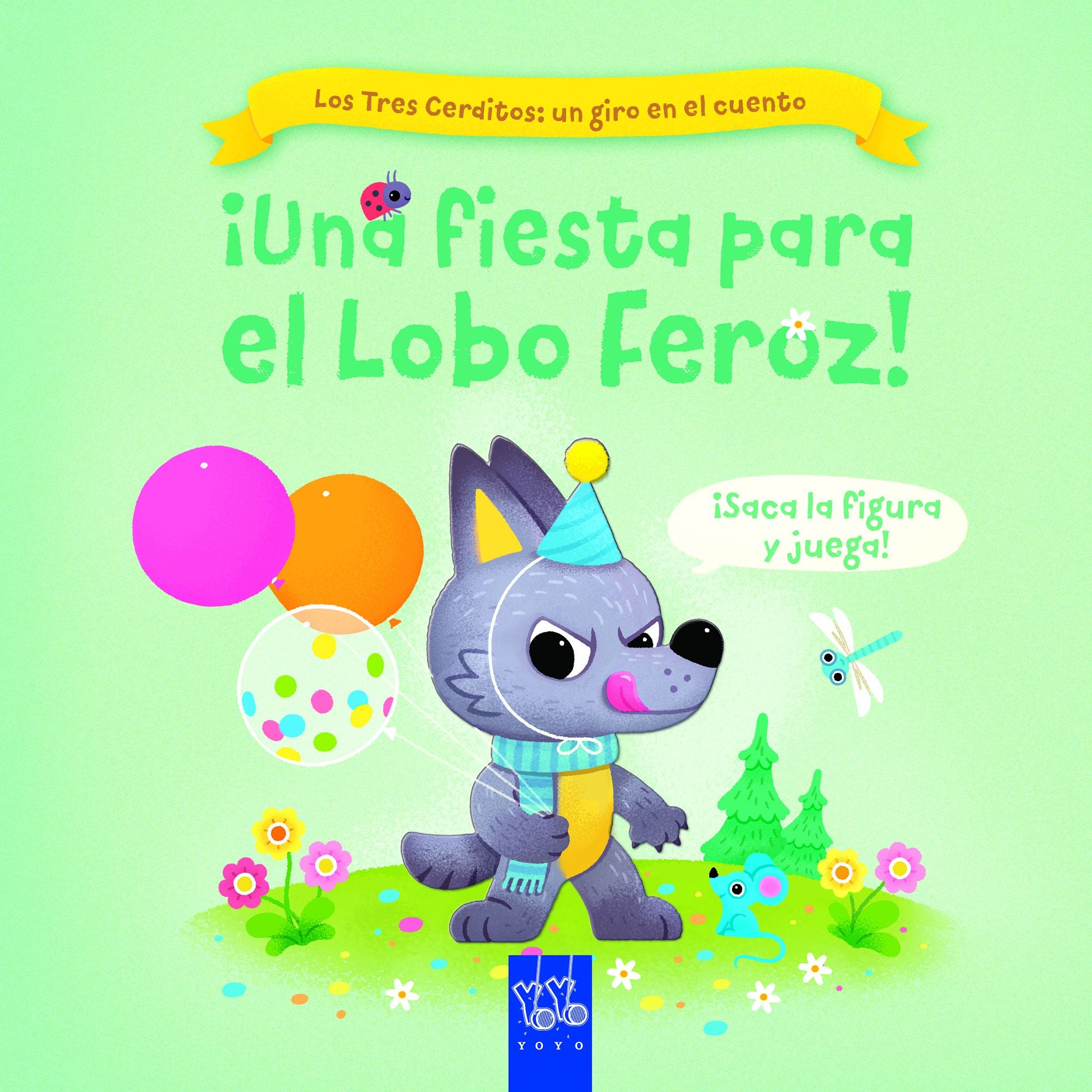 ¡Una fiesta para el Lobo Feroz!. YOYO (Yoyo) 9788408267744 Imagen principal del producto