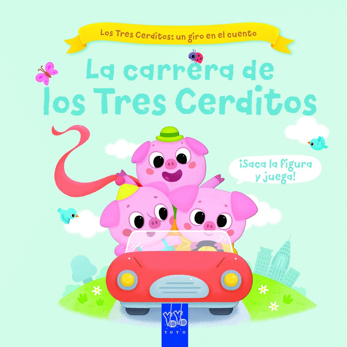 La carrera de los Tres Cerditos. YOYO (Yoyo) 9788408267768