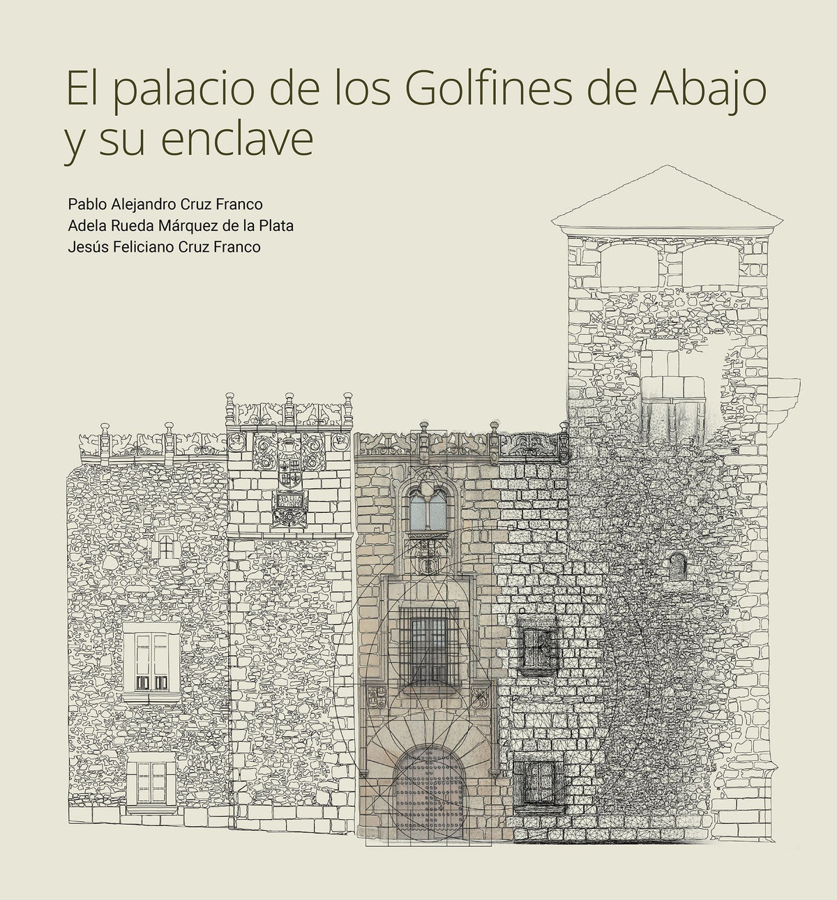 El palacio de los Golfines de Abajo y su enclave. Varios Autores (Lunwerg Editores) 9788408285243
