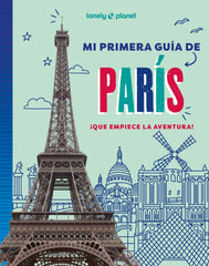 Mi primera guía de París. AA. VV. (GeoPlaneta) 9788408296058