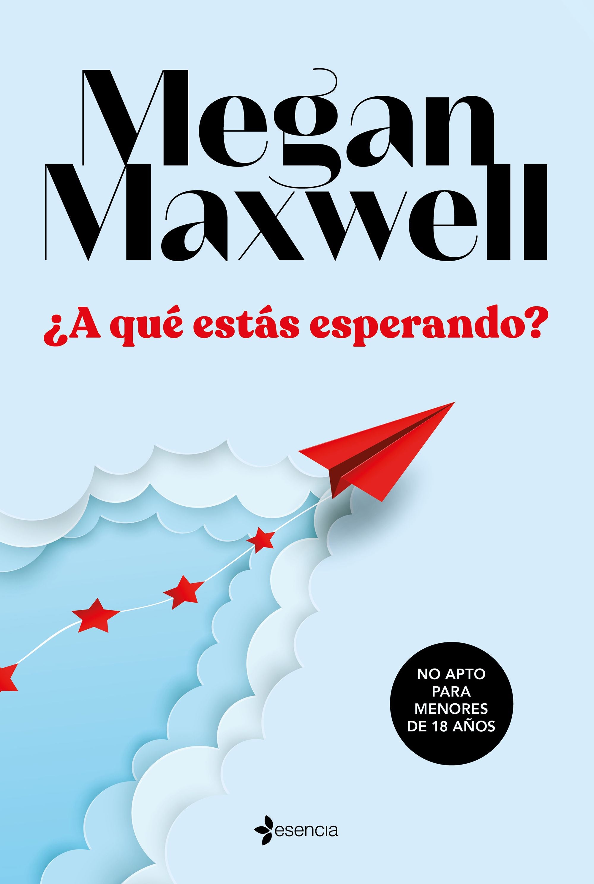 ¿A qué estás esperando?. Megan Maxwell (Esencia) 9788408233350 Imagen principal del producto