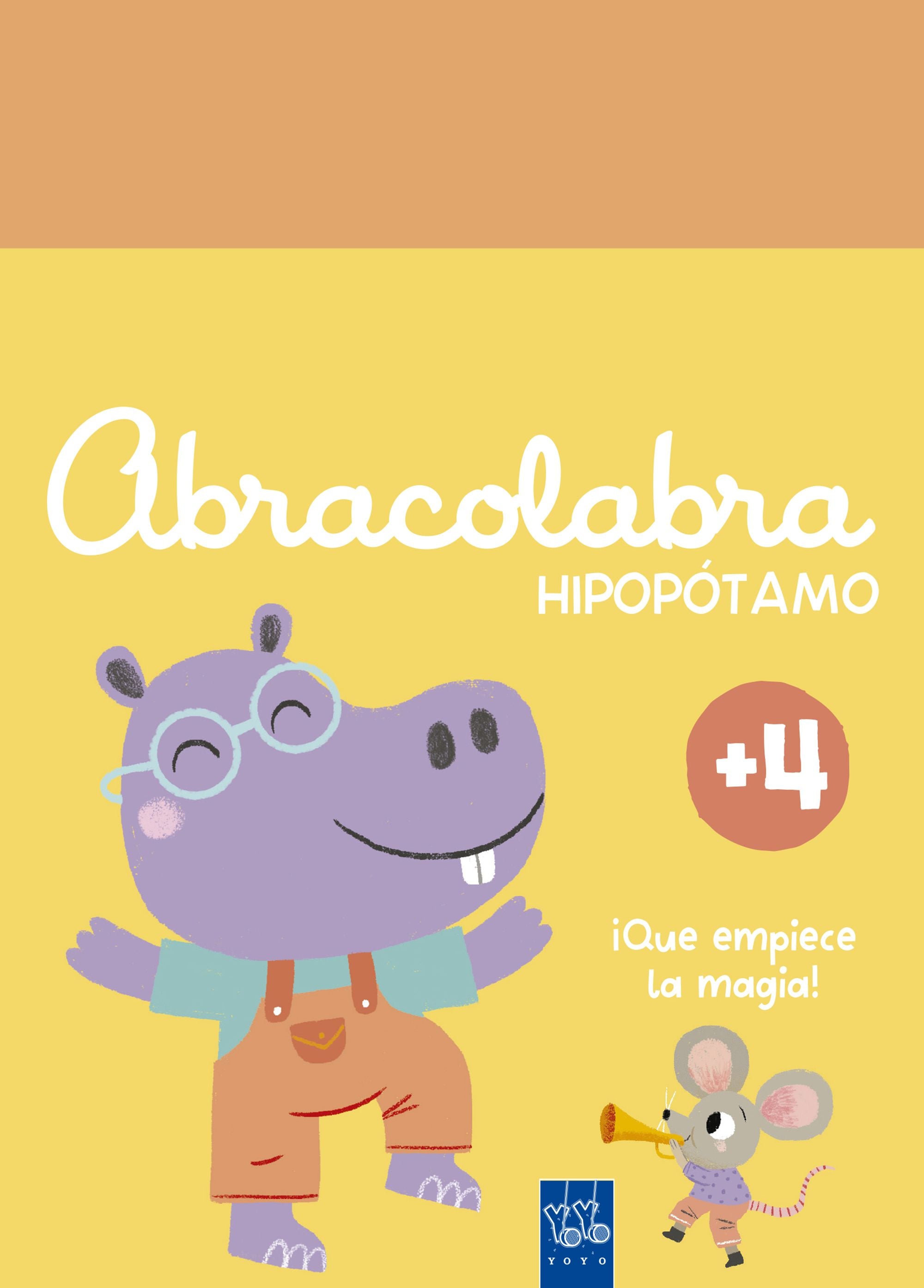 Abracolabra. Hipopótamo. YOYO (Yoyo) 9788408312147 Imagen principal del producto