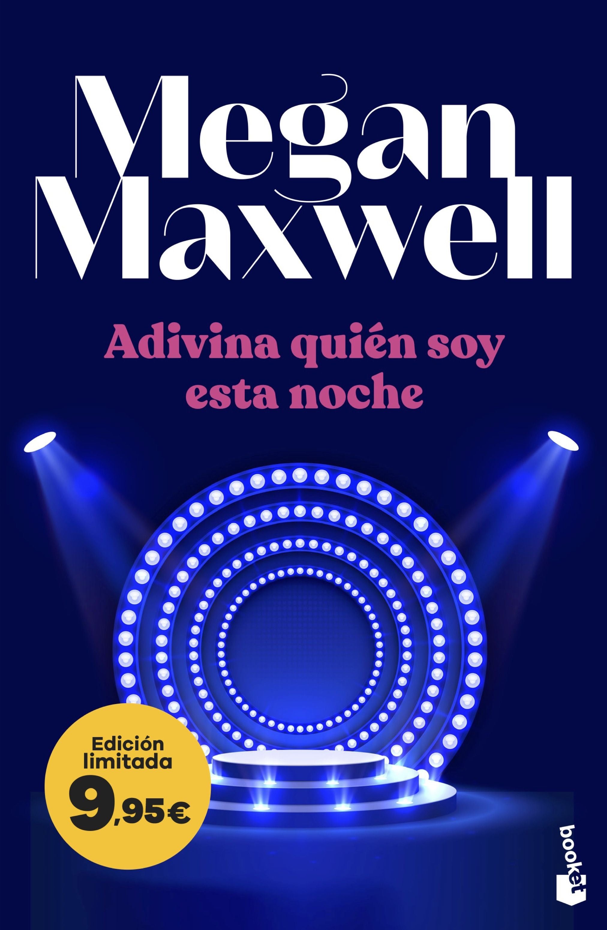 Adivina quién soy esta noche: Edición limitada a precio especial. Megan Maxwell (Booket) 9788408314189