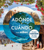Adónde y cuándo con niños. Joe Bindloss (GeoPlaneta) 9788408294085