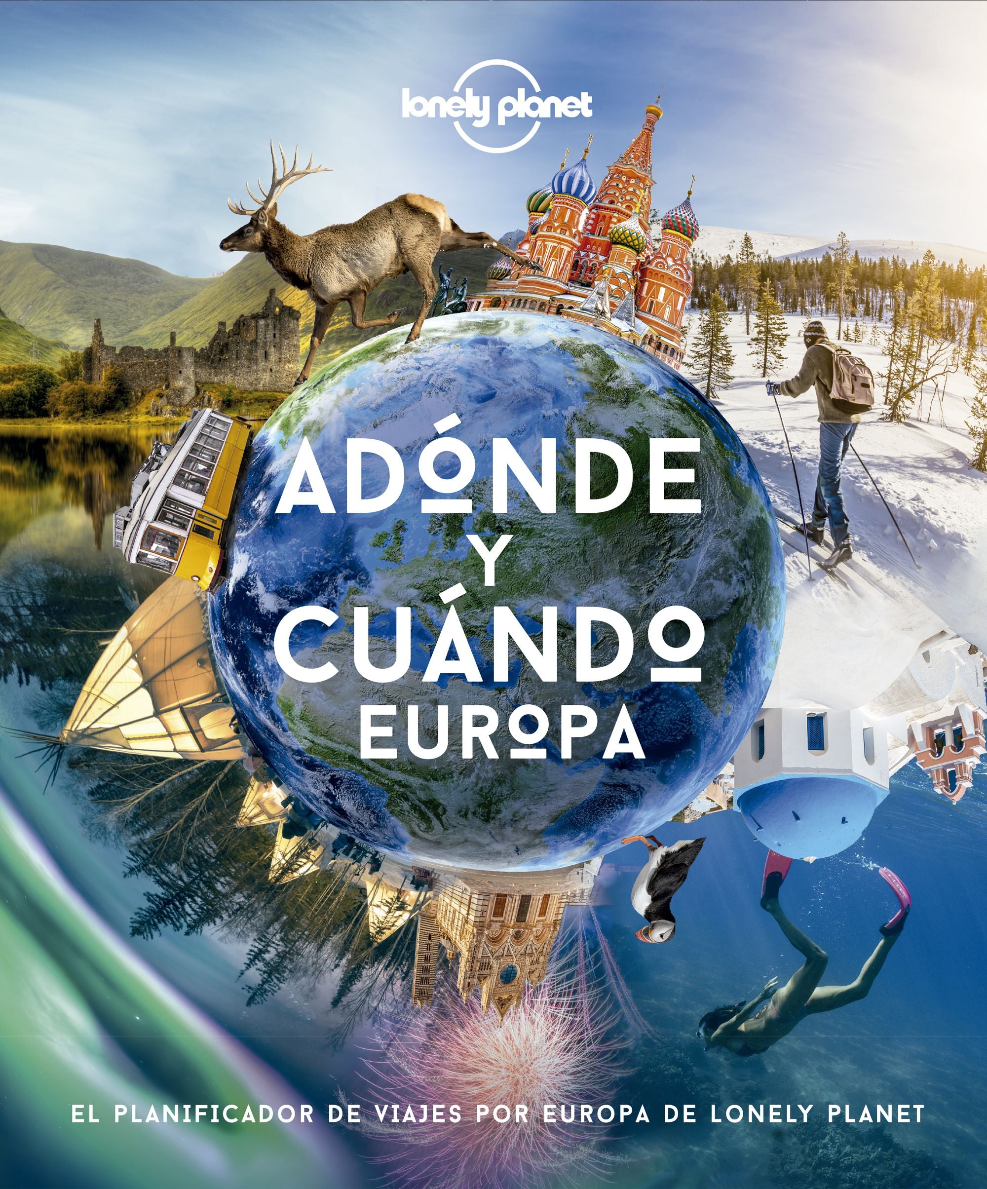 Adónde y cuándo - Europa: El planificador de viajes por Europa de Lonely Planet. AA. VV. (GeoPlaneta) 9788408222088